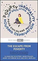 The Escape from Poverty: Breaking the Vicious Cycles Perpetuating Disadvantage
