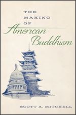 The Making of American Buddhism