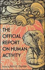 The Official Report on Human Activity (Made in Michigan Writer Series)