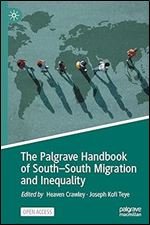The Palgrave Handbook of South South Migration and Inequality