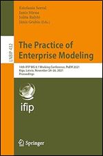 The Practice of Enterprise Modeling: 14th IFIP WG 8.1 Working Conference, PoEM 2021, Riga, Latvia, November 24 26, 2021, Proceedings (Lecture Notes in Business Information Processing)