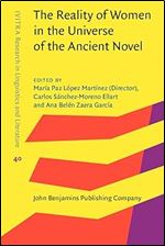The Reality of Women in the Universe of the Ancient Novel (IVITRA Research in Linguistics and Literature, 40)