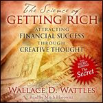 The Science of Getting Rich Attracting Financial Success Through Creative Thought, 2024 Edition [Audiobook]