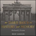 The Third Reich in History and Memory [Audiobook]