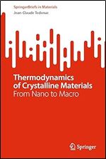 Thermodynamics of Crystalline Materials: From Nano to Macro (SpringerBriefs in Materials)