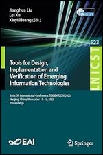 Tools for Design, Implementation and Verification of Emerging Information Technologies: 18th EAI International Conference, TRIDENTCOM 2023, Nanjing, ... and Telecommunications Engineering)