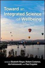 Toward an Integrated Science of Wellbeing