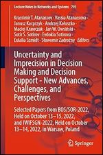 Uncertainty and Imprecision in Decision Making and Decision Support - New Advances, Challenges, and Perspectives (Lecture Notes in Networks and Systems)