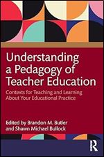 Understanding a Pedagogy of Teacher Education