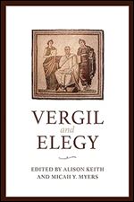 Vergil and Elegy (Phoenix Supplementary Volumes)