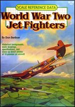 World War Two Jet Fighters: Scale Reference Data