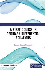 A First Course in Ordinary Differential Equations, 1st Edition