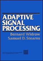 Adaptive Signal Processing, First Edition