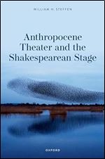 Anthropocene Theater and the Shakespearean Stage