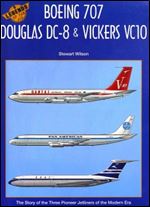 Boeing 707, Douglas DC-8 & Vickers VC10 (Legends of the Air No. 6)