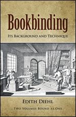 Bookbinding, its background and technique