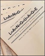 Bruce Andrews and Charles Bernstein's L=A=N=G=U=A=G=E: The Complete Facsimile (Recencies Series: Research and Recovery in Twentieth-Century American Poetics)