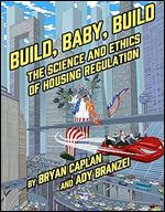 Build, Baby, Build: The Science and Ethics of Housing Regulation