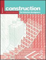 Construction for Interior Designers Ed 2