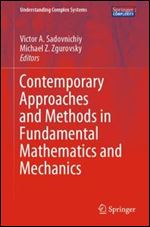 Contemporary Approaches and Methods in Fundamental Mathematics and Mechanics, 1st ed.