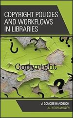 Copyright Policies and Workflows in Libraries: A Concise Handbook