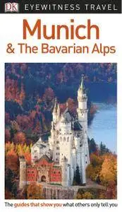 DK Eyewitness Travel Guide Munich and the Bavarian Alps, 3rd Edition