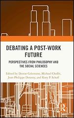 Debating a Post-Work Future