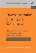 Diverse Scenarios of Syntactic Complexity (Typological Studies in Language)