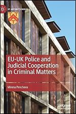 EU-UK Police and Judicial Cooperation in Criminal Matters (St Antony's Series)