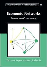 Economic Networks (Structural Analysis in the Social Sciences, Series Number 53)