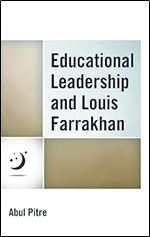Educational Leadership and Louis Farrakhan (Critical Black Pedagogy in Education)