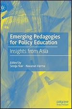 Emerging Pedagogies for Policy Education: Insights from Asia