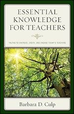 Essential Knowledge for Teachers: Truths to Energize, Excite, and Engage Today's Teachers (Words of Wisdom)