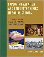 Exploring Vacation and Etiquette Themes in Social Studies: Primary Source Inquiry for Middle and High School