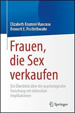 Frauen, die Sex verkaufen: Ein berblick ber die psychologische Forschung mit klinischen Implikationen (German Edition)
