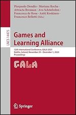 Games and Learning Alliance: 12th International Conference, GALA 2023, Dublin, Ireland, November 29 December 1, 2023, Proceedings (Lecture Notes in Computer Science)
