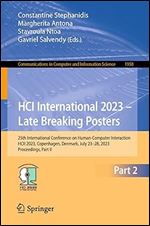 HCI International 2023 Late Breaking Posters: 25th International Conference on Human-Computer Interaction, HCII 2023, Copenhagen, Denmark, July ... in Computer and Information Science)