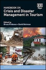 Handbook on Crisis and Disaster Management in Tourism (Research Handbooks in Tourism series)