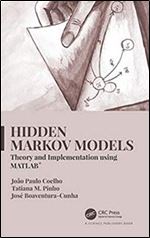 Hidden Markov Models: Theory and Implementation using MATLAB