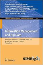 Information Management and Big Data: 8th Annual International Conference, SIMBig 2021, Virtual Event, December 1 3, 2021, Proceedings (Communications in Computer and Information Science)