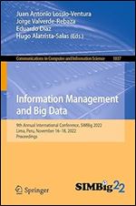 Information Management and Big Data: 9th Annual International Conference, SIMBig 2022, Lima, Peru, November 16 18, 2022, Proceedings (Communications in Computer and Information Science)