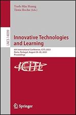 Innovative Technologies and Learning: 6th International Conference, ICITL 2023, Porto, Portugal, August 28 30, 2023, Proceedings (Lecture Notes in Computer Science, 14099)