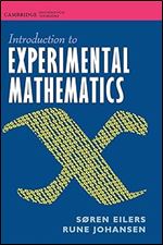 Introduction to Experimental Mathematics (Cambridge Mathematical Textbooks)