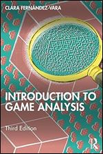 Introduction to Game Analysis Ed 3