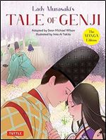 Lady Murasaki's Tale of Genji: The Manga Edition (Tuttle Japanese Classics in Manga)