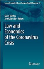 Law and Economics of the Coronavirus Crisis (Economic Analysis of Law in European Legal Scholarship, 13)