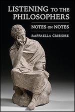 Listening to the Philosophers: Notes on Notes