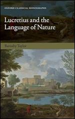 Lucretius and the Language of Nature (Oxford Classical Monographs)