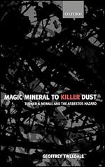 Magic Mineral to Killer Dust: Turner & Newall and the Asbestos Hazard