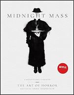 Midnight Mass: The Art of Horror